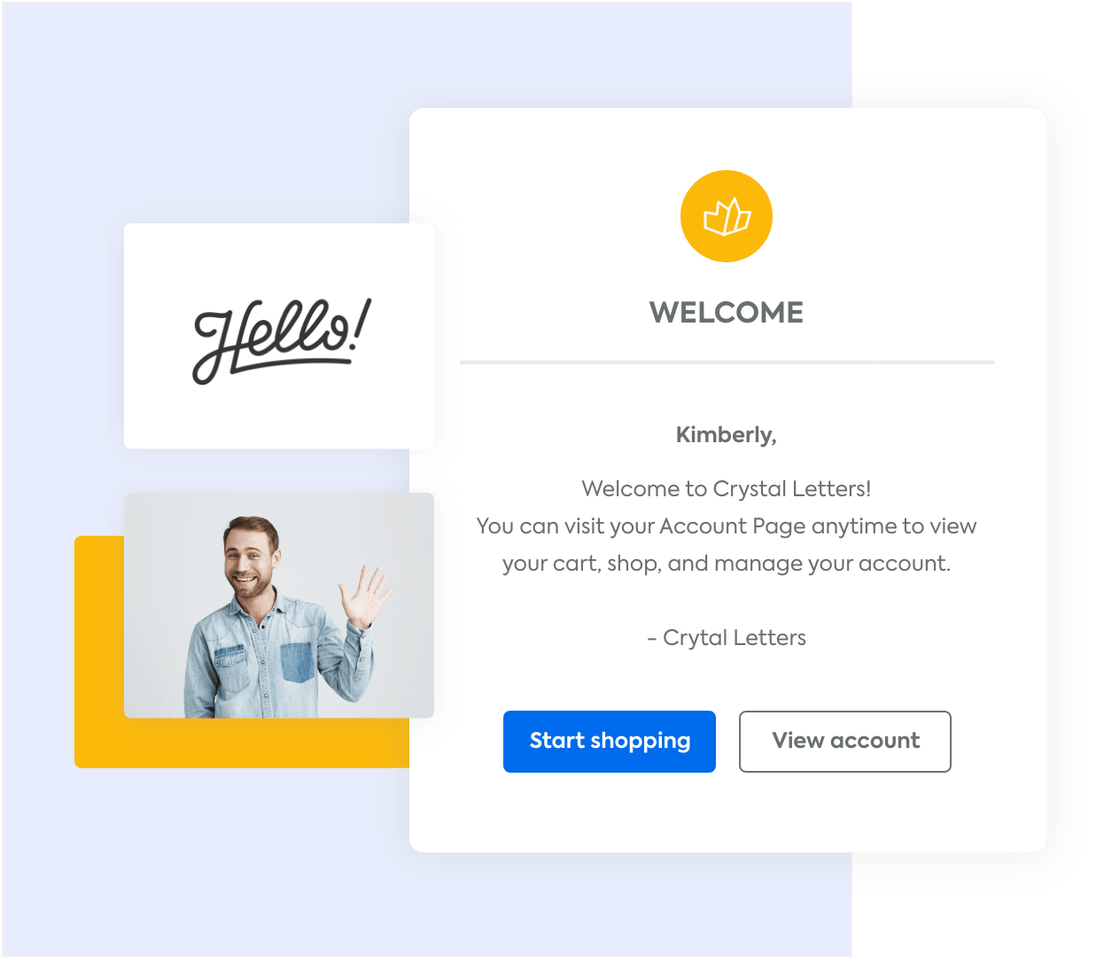 An automated marketing email welcoming a new customer and a man waving